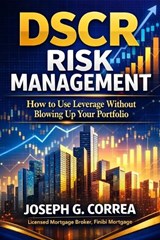 DSCR Risk Management - Joseph G Correa - 9798295601187
