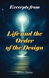 Excerpts of Life and of the Order of the Design - Melvin Cintron - 9798295607622
