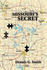 Missouri's Secret - Dennis G Smith - 9798295614279
