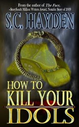 How to Kill Your Idols - Sean C Hayden - 9798295615368