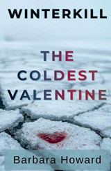 The Coldest Valentine - Barbara Howard - 9798295629624