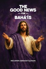 The Good News for Bahá'ís - Sleman - 9798295634888