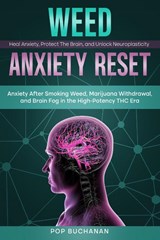 Weed Anxiety Reset - Pop Buchanan - 9798295639029