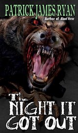 The Night It Got Out - Patrick James Ryan - 9798295642210