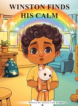 Winston Finds His Calm - Natoya Evans - 9798295644535