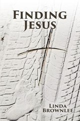 Finding Jesus - Linda Brownlee - 9798295646881