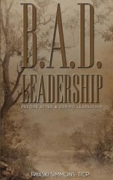 B.A.D. Leadership - Twaski Simmons - 9798295646966