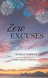 Zero Excuses - Cecelia Conway - 9798295647765