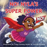 NO! Nyla's Super Power - Tracy McNeil - 9798295651519