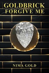 Goldbrick Forgive Me - Nima Gold - 9798295651984