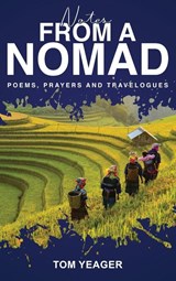 NOTES FROM A NOMAD - Tom Yeager - 9798295653599