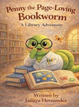 Penny the Page-Loving Bookworm - Janaya Hernandez - 9798295655227