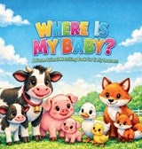 Where Is My Baby - Tashia Hawkins - 9798295657665