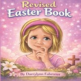 What Easter Really Means - Darrylynn Fabrizius - 9798295664984