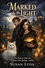 Marked By the Light - Susan Lyda - 9798295666162