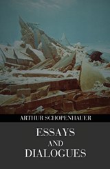 Essays and Dialogues (Polis & Praxis Gray Series) - Arthur Schopenhauer - 9798295666780
