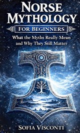 Norse Mythology for Beginners - Sofia Visconti - 9798295668937