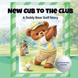 New Cub to the Club - Nichole Elise Jeonotte - 9798295669781