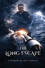 The Long Escape - Jeff Noonan - 9798295670701