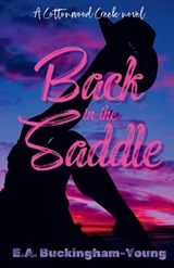 Back in the Saddle - E a Buckingham-Young - 9798295672736