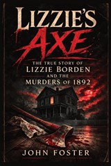 Lizzie's Axe - John Foster - 9798295673023