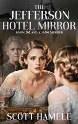 The Jefferson Hotel Mirror - Scott Hamele - 9798295676642