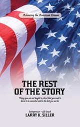 The Rest of the Story - Larry K Siller - 9798295733307