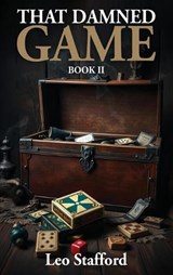 That Damned Game II - Leo Stafford - 9798295739668