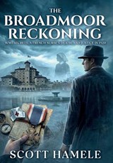 The Broadmoor Reckoning - Scott Hamele ; Hamele - 9798295744228