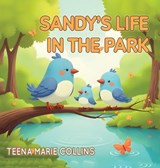 Sandy's Life in the Park - Teena Marie Collins - 9798295745225