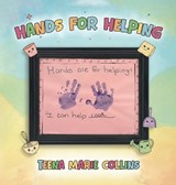 Hands for Helping - Teena Marie Collins - 9798295745287