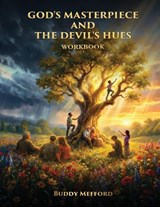 God's Masterpiece and the Devil's Hues - Buddy Mefford - 9798295748042