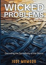 Wicked Problems - Jude Momodu - 9798295758713