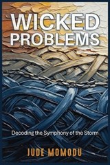 Wicked Problems - Jude Momodu - 9798295759024