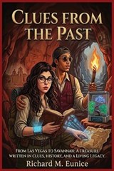 Clues From The Past - Richard M Eunice - 9798295763670