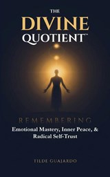 The Divine Quotient - Tilde Guajardo - 9798295765261