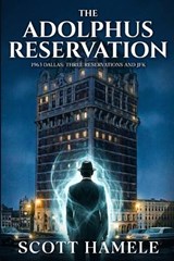 The Adolphus Reservation - Scott Hamele - 9798295766374