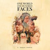 One World One Hundred Faces - L Isaac Testa - 9798295780363