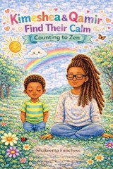 Kimeshea & Qamir Find Their Calm - Shakeema Funchess - 9798295783630