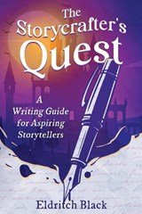 The Storycrafter's Quest - Eldritch Black - 9798295790300