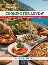 Cooking For Love - Janet Vitiello - 9798295794049