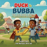 Duck & Bubba - Zelda F Hill ; Ahmad F Hill ; Amir F Hill - 9798295807411
