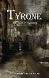 Tyrone - Timothy T-Bone Hicks - 9798295810947