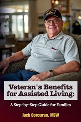 Veteran's Benefits for Assisted Living - Jack Corcoran - 9798295812811