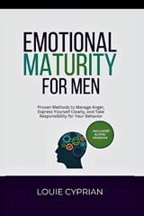 Emotional Maturity for Men - Louie Cyprian - 9798295816802