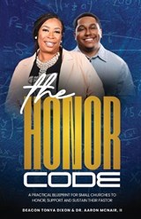 The Honor Code - Aaron B McNair ; Tonya Dixon - 9798295822247