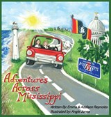Adventures across Mississippi - Emma Reynolds ; Addison Reynolds - 9798295837067