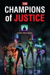 The Champions of Justice - Tony Williams - 9798295842962