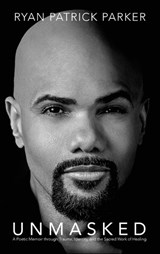Unmasked - Ryan Patrick Parker - 9798295843372