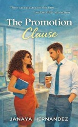 The Promotion Clause - Janaya Hernandez - 9798295844225